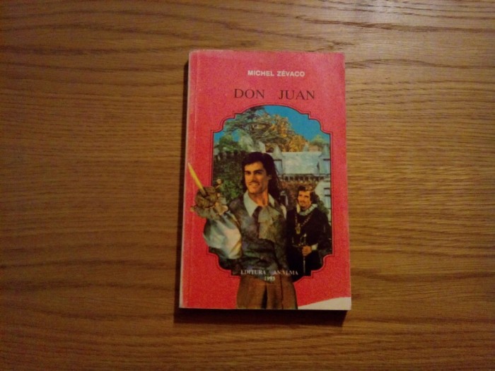 DON JUAN --- Michel Zevaco -- 1993, 285 p.