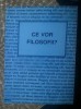Ce vor filosofii? : culegere de texte / ed. Valentin Muresan Ed. Punct 2000