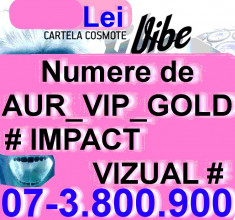 Cartela - Cartele - cu NUMAR - NUMERE - de AUR - PLATINA - VIP - GOLD - Special - UNICE -- COSMOTE -- VIBE ----- 07-3.800.900 ----- la --- 800 --- LEI foto