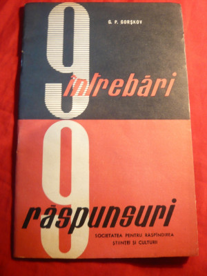 G.P.Gorskov- 9 Intrebari- 9 Raspunsuri -Ed. 1962 -raspandirea stiintei foto