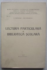 D.Murarasu, Dan Simionescu - Lectura Particulara si Biblioteca Scolara (1939) foto
