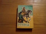 PRERIA ( editie prescurtata) -- J. F. Cooper -- roman, 1959, 527 p.