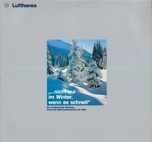 Lufthansa : Fischer Ch&amp;ouml;re_Blecaute_Los Jairas_Connie Francis_Karel Gott - &amp;bdquo;...Nicht Nur Im Winter, Wenn Es Schneit&amp;ldquo; (Vinyl)