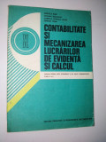 Contabilitate si mecanizarea lucrarilor de evidenta si calcul, Clasa X-a, manual pentru licee ec. si de drept administrativ, 1979