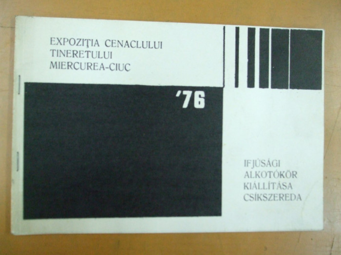 Catalog Expozitia cenaclului tineretului Casa de cultura Miercurea - Ciuc 1976