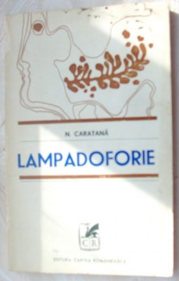 N. CARATANA - LAMPADOFORIE (VERSURI, volum de debut - 1972) foto
