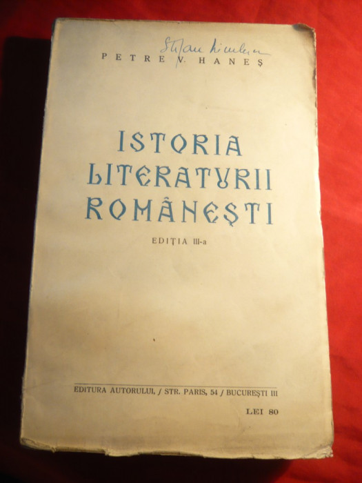 Petre Hanes- Istoria Literaturii Romanesti - Ed.Autorului ,interbelica