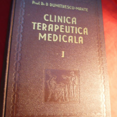 Prof.Dr.D.Dumitrescu-Mante - Clinica Terapeutica Medicala I ,Ed.1941 autograf , dedicatie