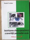 IERARHIZAREA CLINICO-PARACLINICA A SEVERITATII PANCREATITEI ACUTE, D. Cochior, 2004