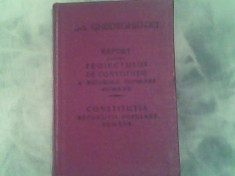 Raport asupra proiectului de constitutie a Republicii Populare Romane-Constitutia R.P.R-Gheorghe Gheorghiu Dej foto