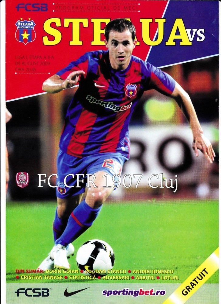 PROGRAM MECI FOTBAL STEAUA BUCURESTI - CFR CLUJ NAPOCA ; 9 AUGUST 2009 |  Okazii.ro