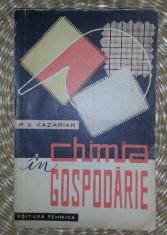P. E. Kazarian CHIMIA IN GOSPODARIE Ed. Tehnica 1961 foto