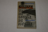 Suez - 50 de secole de istorie - Bernard Simiot - Editura Politica - 1979, Alta editura