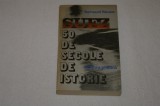 Suez - 50 de secole de istorie - Bernard Simiot - Editura Politica - 1979