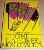 CINE L-A UCIS PE MOS CRACIUN - Pierre Very, 1973, Univers
