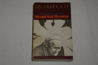 Visul lui Bruno - Iris Murdoch - Editura Univers - 1978 foto