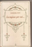 (C5407) ELEONORA GLYN - LA REGIONE PER CUI....., EDITURA ADRIANO SALANI, FIRENZE, 1928