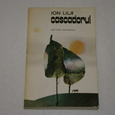 Cascadorul - Ion Lila - Editura Eminescu - 1981