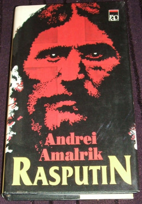 Rasputin - Andrei Amalrik, biografie istorica, istorie, istoria Rusiei foto