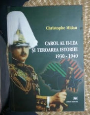 Carol al II-lea si teroarea istoriei : 1930-1940 / Christophe Midan 2008 foto