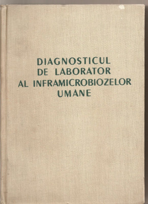 (C5377) DIAGNOSTICUL DE LABORATOR AL INFRAMICROBIOZELOR UMANE DE N. CAJAL, EDITURA ACADEMIEI, RPR, 1958 foto