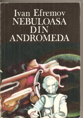 (C5399) NEBULOASA DIN ANDROMEDA DE IVAN EFREMOV, EDITURA ALBATROS, 1987 foto