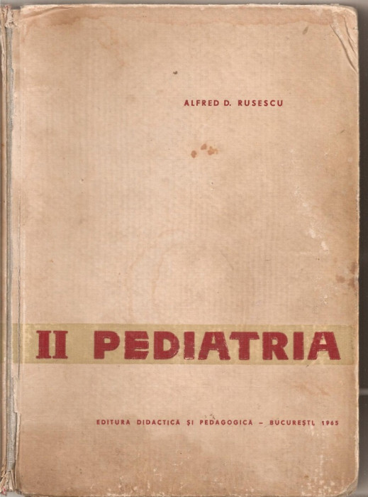 (C5378) PEDIATRIA DE ALFRED D. RUSESCU, EDP, 1965