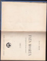 Fata moarta - Ioan Missir - Ilustratiuni de pictorul Stoica D. - Ed. II - 1937 - 353 pagini foto