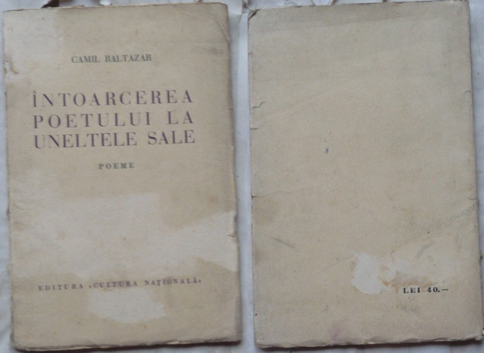 Camil Baltazar ,Intoarcerea poetului la uneltele sale , Milita Petrascu , ed. 1