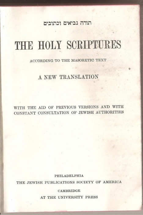 (C5402) THE HOLLY SCRIPTURES, A NEW TRANSLATION, CAMBRIDGE, BIBLIE, SCRIPTURA, SECOND IMPRESSION , AUGUST, 1917