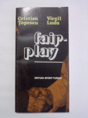 Fair play - Cristian Topescu, Virgil Ludu / C40P foto