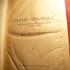 Ing.C.D.Nenitescu - Chimie Generala 1949 - Prima Ed. ,Ed.CFR -OPED