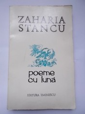 Zaharia Stancu - Poeme cu luna (vezi detalii pentru livrare in tara)