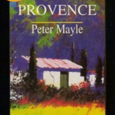 Din nou in provence - - de Peter Mayle - RAO - 1998