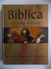 BIBLICA , ATLASUL BIBLIEI , O PREZENTARE SOCIALA , ISTORICA SI CULTURALA de BARRY J. BEITZEL , 2011 foto