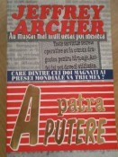 Jeffrey Archer - A patra putere foto