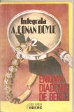 (C5463) ENIGMA DIADEMEI DE BERILE DE ARTHUR CONAN DOYLE, EDITURA ODEON, TRADUCERE DE ANDREI BANTAS, Alta editura