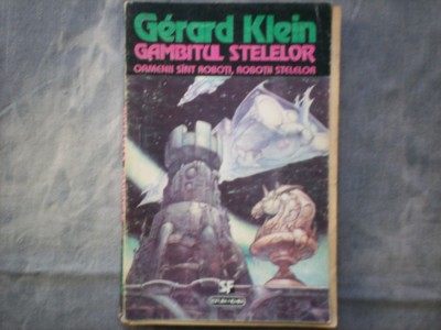 GERARD KLEIN - GAMBITUL STELELOR. SCIENCE FICTION C 10 foto