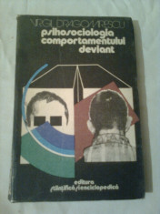 PSIHOSOCIOLOGIA COMPORTAMENTULUI DEVIANT ~ VIRGIL DRAGOMIRESCU foto