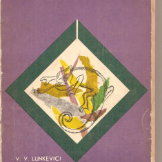 (C5469) BIOLOGIA DISTRACTIVA DE V.V. LUNKEVICI, EDITURA STIINTIFICA, 1968