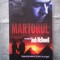 MARTORUL JOSH MC DOWELL C10