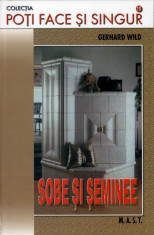 Sobe si seminee | Poti face si singur | Gerhard Wild | Editura Mast foto