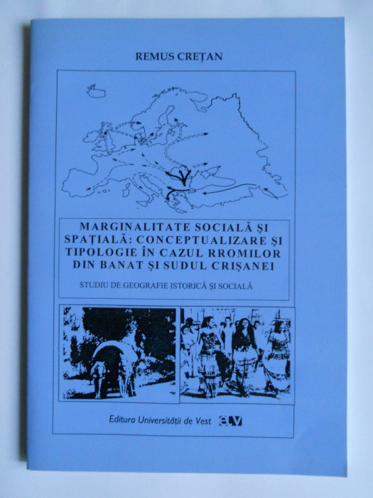 CONCEPTUALIZARE SI TIPOLOGIE, ROMII DIN BANAT SI SUDUL CRISANEI, TIMISOARA, 2007