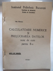 CALCULATOARE NUMERICE SI PRELUCRAREA DATELOR - NOTE DE CURS - PARTEA II - IRINA ATHANASIU foto