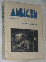 OCTAV SULUTIU - AMBIGEN (roman de debut, VREMEA 1935 / cu gravuri de ANESTIN) [dedicatie / autograf pt. ALEXANDRU ELIAN] foto