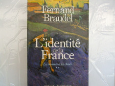 Fernand Braudel L&amp;#039;identite de la France les hommes et les choses volumul 2 Paris 1986 foto