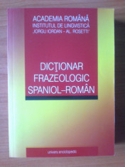 w0b Dictionar frazeologic Spaniol - Roman - Univers Enciclopedic 2008 foto