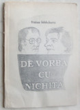Cumpara ieftin TRAIAN BADULESCU - DE VORBA CU NICHITA (STANESCU) [VERSURI, editia princeps - 1991], Nichita Stanescu