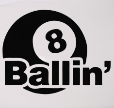 8 Ballin`_Stickere Diverse_Perete_Auto_DIV-022-Dimensiune: 15 cm. X 12 cm. - Orice culoare, Orice dimensiune foto