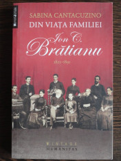 SABINA CANTACUZINO - DIN VIATA FAMILIEI ION C BRATIANU [HUMANITAS 2013, 313 PAG NOUA} foto